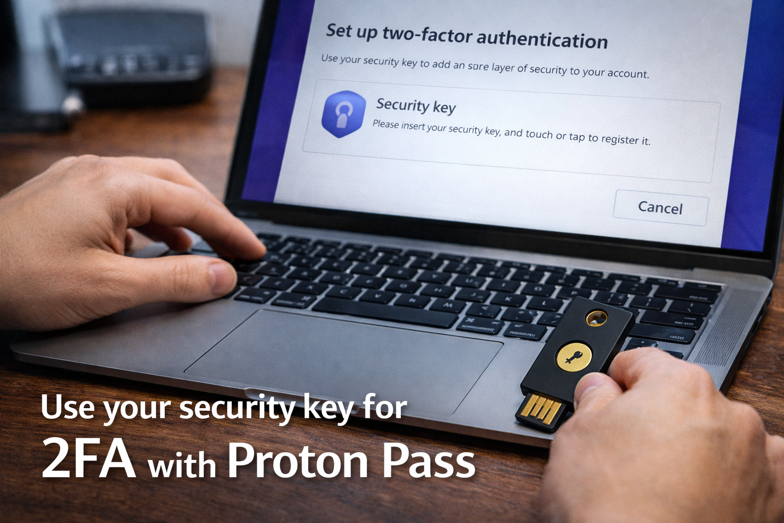 Setting up two-factor authentication in Proton Pass using a hardware security key