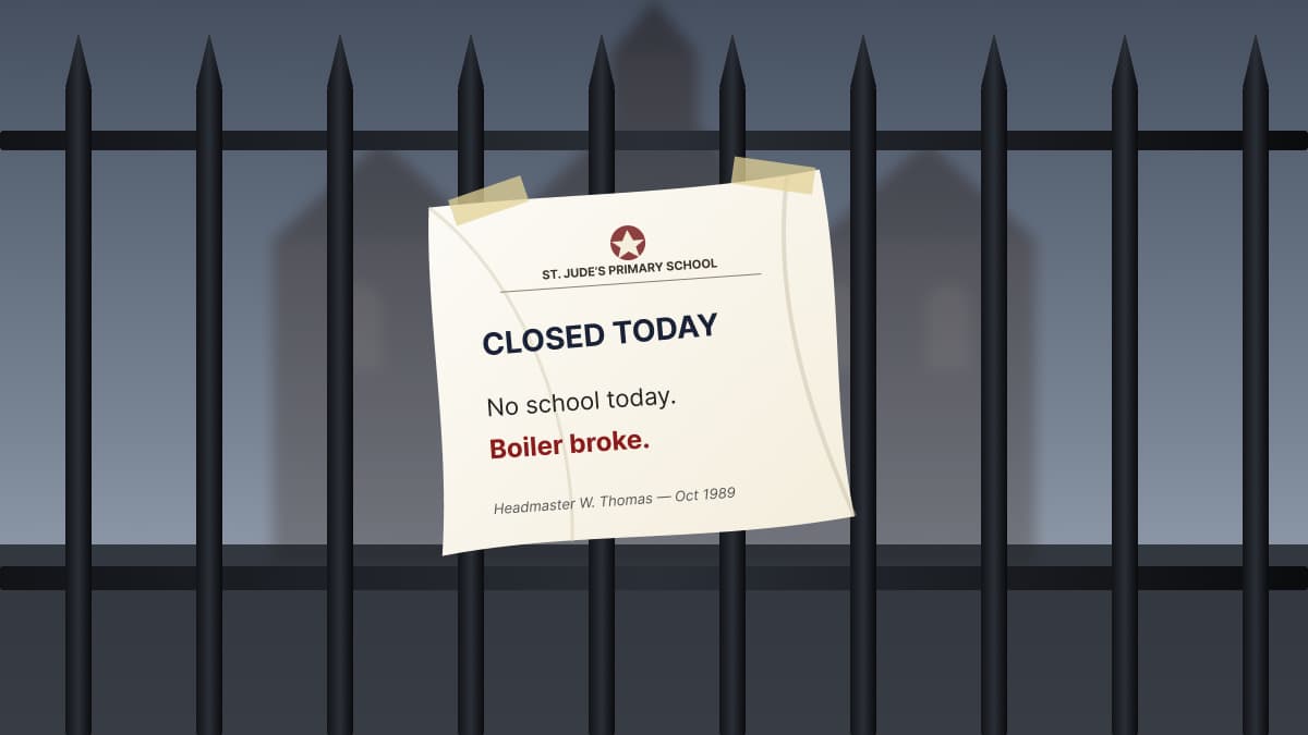A sheet of paper taped to locked iron school gates in 1989 reading "No school today. Boiler broke." in London.