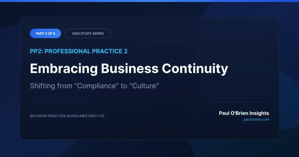 Part 2 of CBCI study series slide: PP2 Embracing Business Continuity – Shifting from "Compliance" to "Culture".