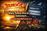 When Yahoo Was the Internet — and Why Yahoo Mail Lost Our Trust