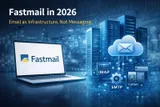 Fastmail Review 2026: Email as Infrastructure