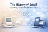 The History of Email: From ARPANET to the Modern Inbox