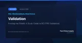 PP6: Validation