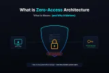 Zero-Access Encryption: What It Really Means