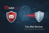 Tuta Mail Review 2026: Privacy vs Convenience