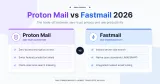 Proton Mail vs Fastmail 2026: Privacy or Productivity?
